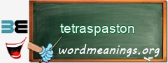 WordMeaning blackboard for tetraspaston